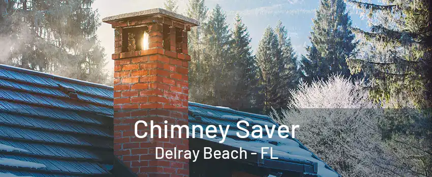 Chimney Saver Delray Beach - FL