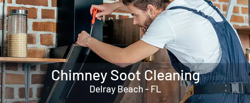 Chimney Soot Cleaning Delray Beach - FL