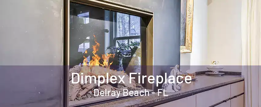 Dimplex Fireplace Delray Beach - FL