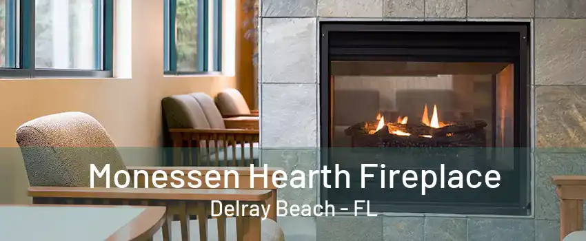 Monessen Hearth Fireplace Delray Beach - FL